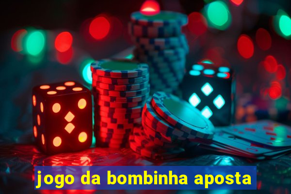 jogo da bombinha aposta